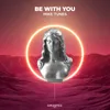 Be with You Extended Mix