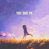 About you and me Song
