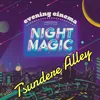 Night Magic (Tsundere Alley Remix)