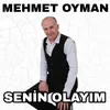 About Senin Olayım Song