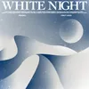 About White Night Song