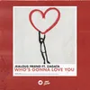 About Who's Gonna Love You Song