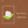 About Tape Ketan Song