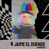 About Jaime el Duende Song