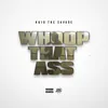 About Whoop That Ass Song