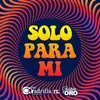 About Solo para Mí Song