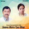 About Janna Mata Tyo Ghar Song