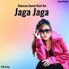 About Jaga Jaga Song