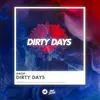 About Dirty Days Song