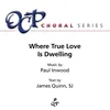 About Where True Love is Dwelling Song