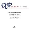 About Let the Children Come to Me Song