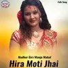 About Hira Moti Jhai Song