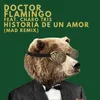 About Historia de un Amor Mad Remix Song