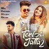 About Teri Aa Jatta 2 Song