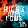 About Highs and Lows Extended Mix Song