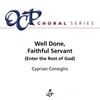 Well Done, Faithful Servant (Enter the Rest of God)