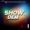 About Show Dem Song
