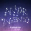 About El Amor Es un Invento Elenco Original Song