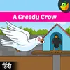 A Greedy Crow