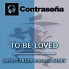 To Be Loved Extended Mix