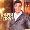 Daru Thodi Or Aan Do