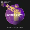 Burn It Down Handz up Remix 150 BPM