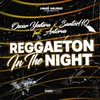 Reggaeton In The Night