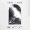 About Here Comes the Kingdom Live Song