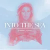 Into the Sea (It's Gonna Be Ok)