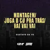 Montagem Joga o Cu Pra Tras-Vai Vai Vai