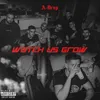 About Watch Us Grow Song