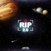 About RIP 2.0 Song