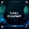 Dark Runaway Extended Mix