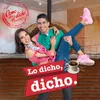About Lo Dicho Dicho (Como Dice el Dicho) Song