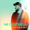 About Mi Centinela Song