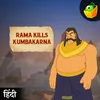 About Rama Kills Kumbakarna Song