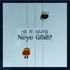 About Neye Göre? Song