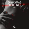 Good Times 2022 TM Records Radio Edit