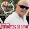 About Borboletas do Amor Song