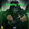 About Loyalty Cutt Song
