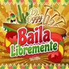 Baila Libremente Extended Mix