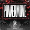 About Powermove Song