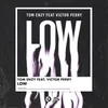 About Low (feat. Victor Perry) Song