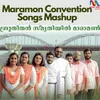 About Maramon Convention Songs (Mashup) Song