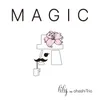 About MAGIC (feat. Ohashi Trio) Song