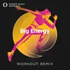 Big Energy Workout Remix 128 BPM