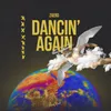 About Dancin' Again Song
