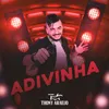 About Adivinha Song