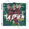 Ta Bien Remix