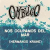 Nos Ocupamos del Mar (Hermanos Krahe)